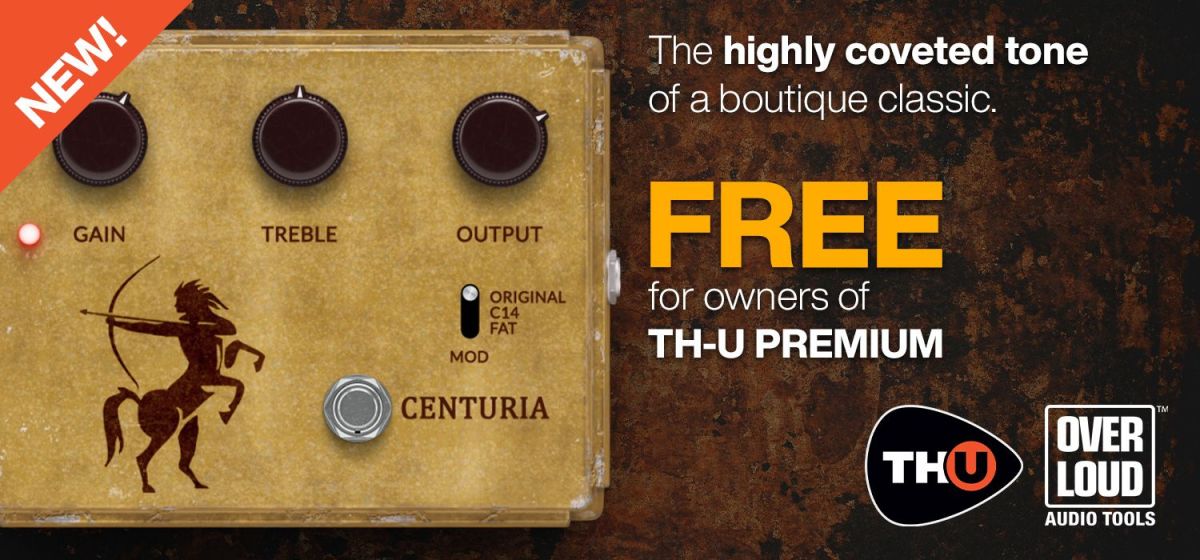 Overloud Announces NEW Centuria Pedal, Free Update for TH-U Premium