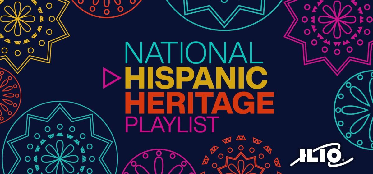 ILIO Celebrates National Hispanic Heritage Month!