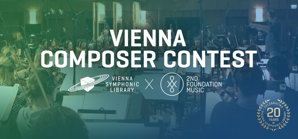 VSL & 2nd Foundation Music Present "Vienna Composer Contest"