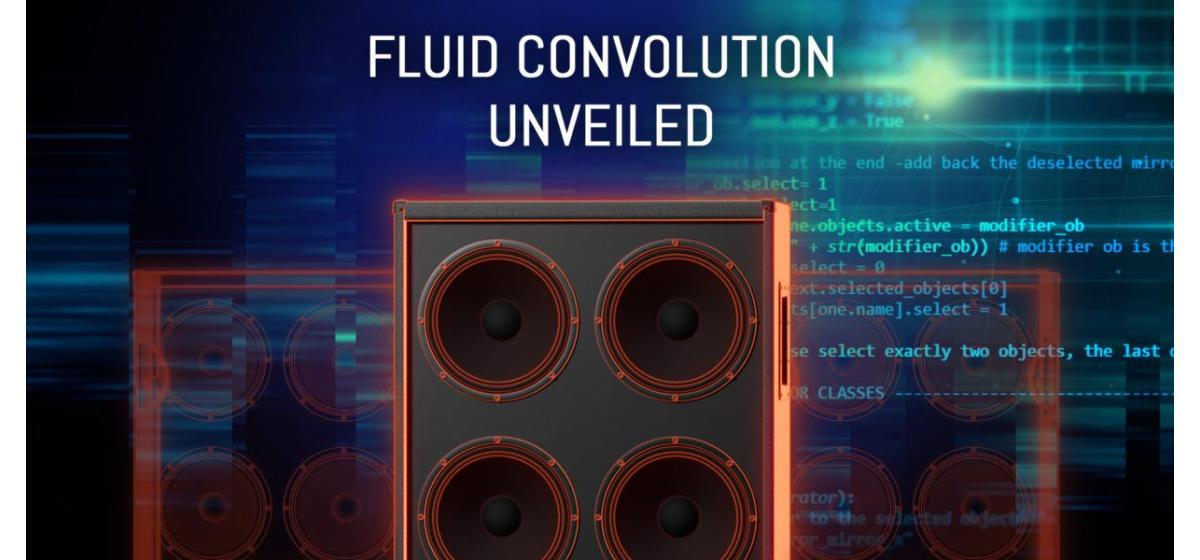 Fluid Convolution, the Next Big Thing?