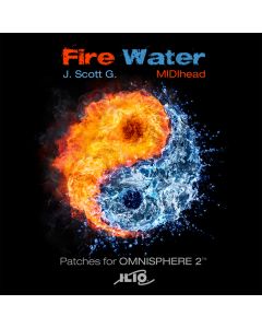 Fire Water - Aggressive Meets Ethereal patches for Omnisphere 2