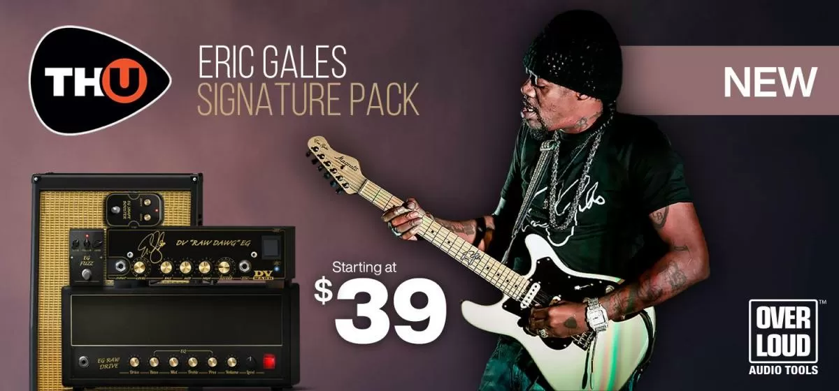 Overloud Announces Eric Gales Signature Pack for TH-U