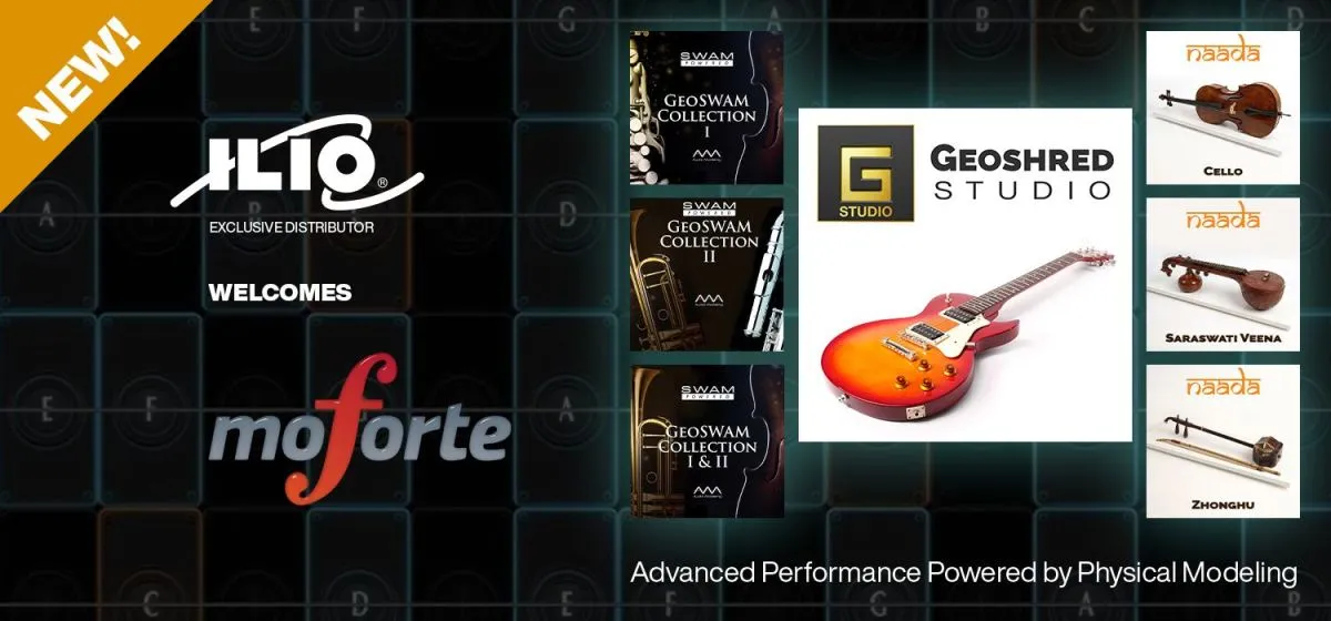 GeoShred Studio, GeoSWAM, and Naada Instruments now available through ILIO, featuring expressive physical modeling technology for orchestral and world instrument performance.