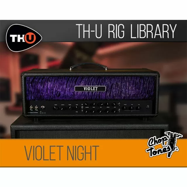 TH-U software interface displaying amplifier controls, tone settings and effects panel for Choptones Violet Night Rig Library