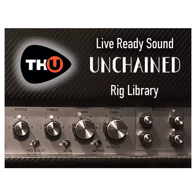 LRS Unchained TH-U rig library featuring guitar amplifier interface with multiple control knobs for live ready sound