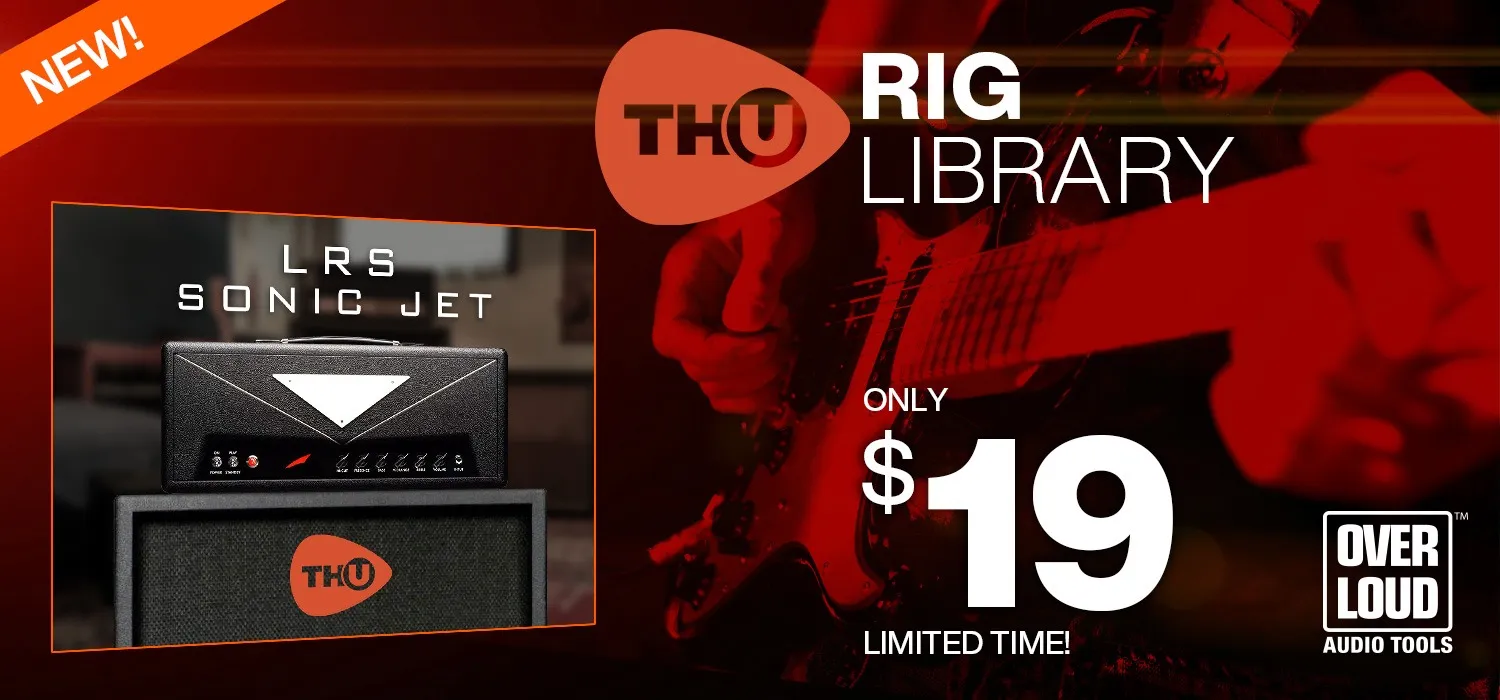 NEW: LRS Sonic Jet Rig Library for THU from Overloud!