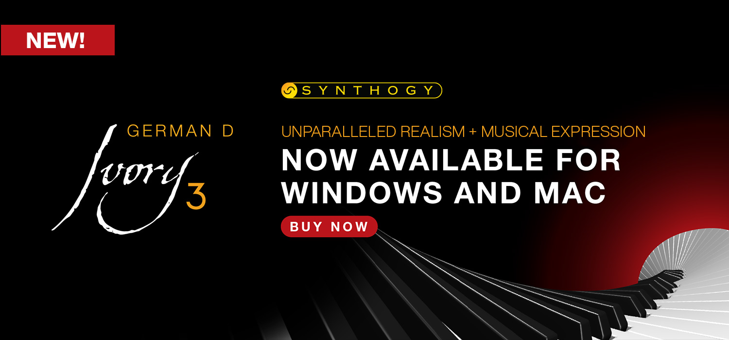 Get the New Ivory 3 from Synthogy and Save from ILIO!