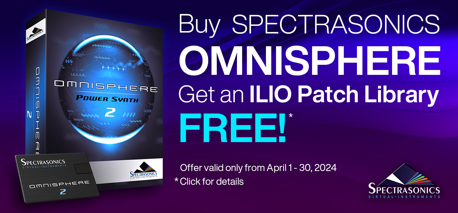 Buy Omnisphere in April and get a FREE ILIO Patch Collection!