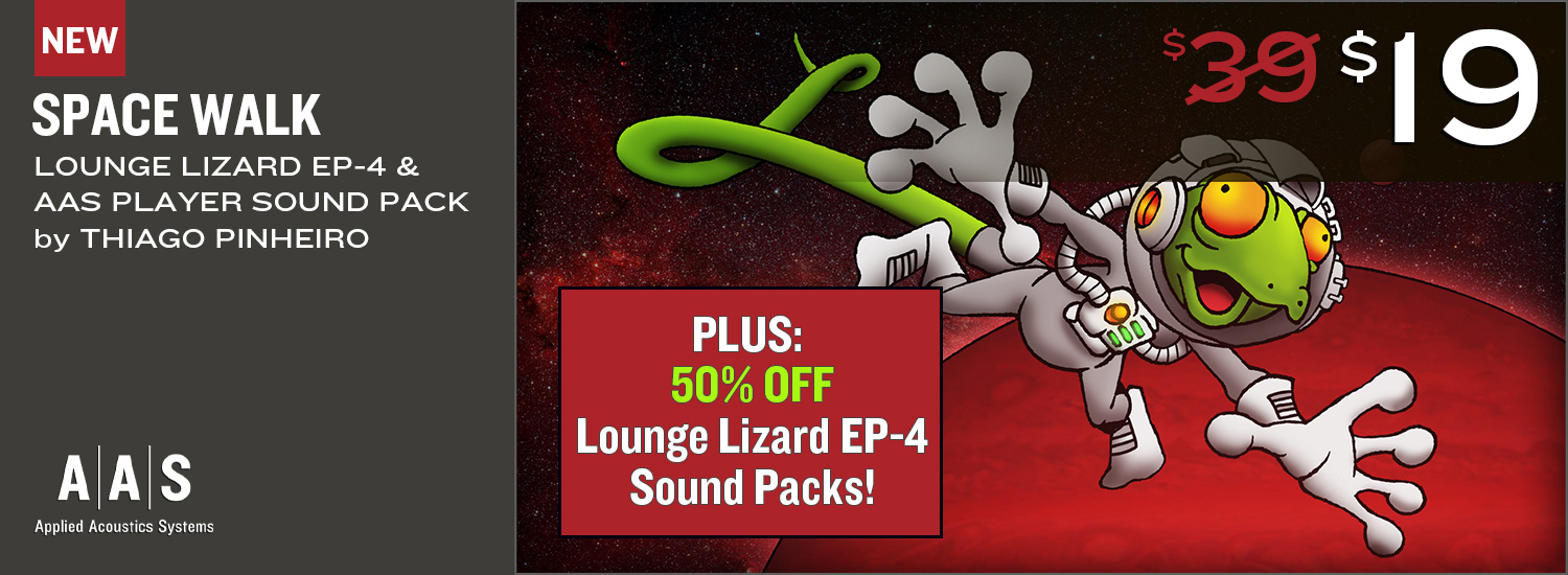 NEW: Space Walk Sound Pack for Lounge Lizard EP-3 from AAS!